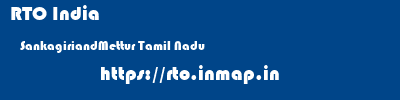 RTO India  SankagiriandMettur Tamil Nadu    rto